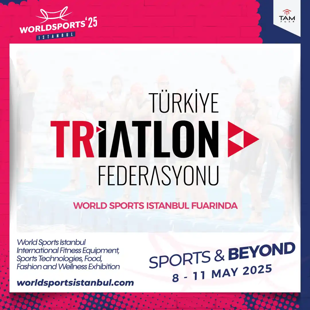 TÜRKİYE TRİATLON FEDERASYONU WSI’25’TE